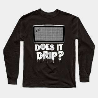 Does it Drip? Spring Reverb Tank Long Sleeve T-Shirt